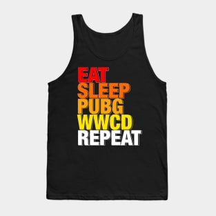 Eat, Sleep, PUBG, WWCD, Repeat Tank Top